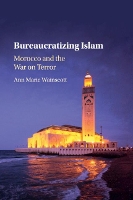 Book Cover for Bureaucratizing Islam by Ann Marie (Miami University) Wainscott