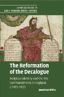 Book Cover for The Reformation of the Decalogue by Jonathan University of Birmingham Willis