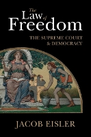 Book Cover for The Law of Freedom by Jacob University of Southampton Eisler