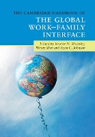 Book Cover for The Cambridge Handbook of the Global Work–Family Interface by Kristen M. (University of Georgia) Shockley