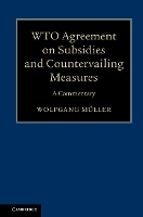 Book Cover for WTO Agreement on Subsidies and Countervailing Measures by Wolfgang Müller
