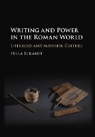 Book Cover for Writing and Power in the Roman World by Hella (University of Reading) Eckardt