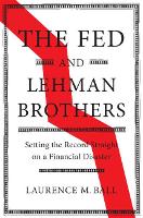 Book Cover for The Fed and Lehman Brothers by Laurence M. (The Johns Hopkins University) Ball