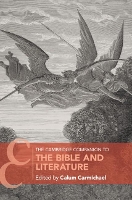 Book Cover for The Cambridge Companion to the Bible and Literature by Calum (Cornell University, New York) Carmichael