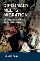 Book Cover for Diplomacy Meets Migration by Hideaki Kanagawa University, Japan Kami