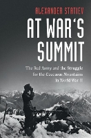 Book Cover for At War's Summit by Alexander University of Waterloo, Ontario Statiev