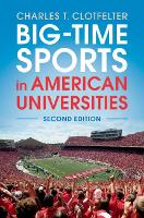 Book Cover for Big-Time Sports in American Universities by Charles T. (Duke University, North Carolina) Clotfelter