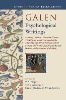 Book Cover for Galen: Psychological Writings Avoiding Distress, Character Traits, The Diagnosis and Treatment of the Affections and Errors Peculiar to Each Person's Soul, The Capacities of the Soul Depend on the Mix by Daniel University of Cambridge Davies, Vivian University College London Nutton