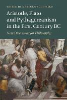 Book Cover for Aristotle, Plato and Pythagoreanism in the First Century BC by Malcolm (University of Cambridge) Schofield