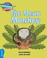 Book Cover for Cambridge Reading Adventures The Mean Monkey Blue Band by Rachel DelaHaye