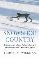 Book Cover for Snowshoe Country by Thomas M Trinity College, Connecticut Wickman