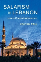 Book Cover for Salafism in Lebanon by Zoltan National University of Singapore Pall