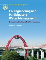 Book Cover for Co-Engineering and Participatory Water Management by Katherine A. (Australian National University, Canberra) Daniell