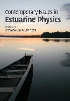 Book Cover for Contemporary Issues in Estuarine Physics by Arnoldo (University of Florida) Valle-Levinson