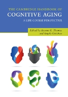 Book Cover for The Cambridge Handbook of Cognitive Aging by Ayanna K. (Tufts University, Massachusetts) Thomas