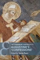 Book Cover for The Cambridge Companion to Augustine's 'Confessions' by Tarmo Georgetown University, Washington DC Toom