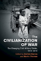 Book Cover for The Civilianization of War by Andrew Université du Québec, Montréal Barros