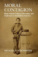 Book Cover for Moral Contagion by Michael A University of Maine, Farmington Schoeppner