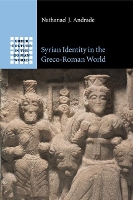 Book Cover for Syrian Identity in the Greco-Roman World by Nathanael J University of Oregon Andrade