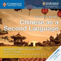 Book Cover for Cambridge IGCSE™ Chinese as a Second Language Digital Teacher’s Resource Access Card by Xixia Wang, Ivy Liu So Ling, Martin Mak