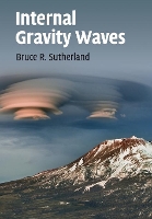 Book Cover for Internal Gravity Waves by Bruce R. (University of Alberta) Sutherland