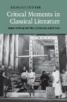 Book Cover for Critical Moments in Classical Literature by Richard University of Cambridge Hunter