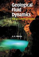 Book Cover for Geological Fluid Dynamics by Owen M. (The Johns Hopkins University) Phillips