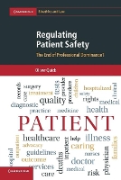 Book Cover for Regulating Patient Safety by Oliver University of Bristol Quick