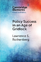 Book Cover for Policy Success in an Age of Gridlock by Lawrence S University of Rochester, New York Rothenberg
