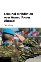 Book Cover for Criminal Jurisdiction over Armed Forces Abroad by Rain (University of Queensland) Liivoja, Eyal Benvenisti