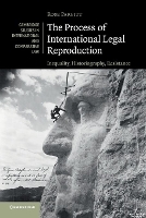 Book Cover for The Process of International Legal Reproduction by Rose Kent Law School, University of Kent Parfitt