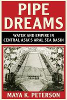 Book Cover for Pipe Dreams by Maya K University of California, Santa Cruz Peterson