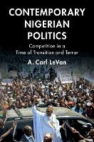 Book Cover for Contemporary Nigerian Politics by A. Carl (American University, Washington DC) LeVan