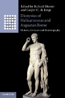 Book Cover for Dionysius of Halicarnassus and Augustan Rome by Richard University of Cambridge Hunter