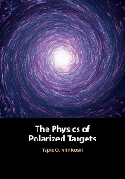 Book Cover for The Physics of Polarized Targets by Tapio O Niinikoski