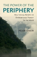 Book Cover for The Power of the Periphery by Peder New York University Anker