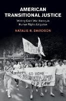 Book Cover for American Transitional Justice by Natalie R TelAviv University Davidson