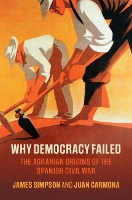 Book Cover for Why Democracy Failed by James Universidad Carlos III de Madrid Simpson, Juan Universidad Carlos III de Madrid Carmona