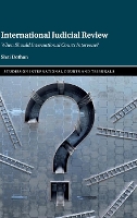 Book Cover for International Judicial Review by Shai University of Copenhagen Dothan