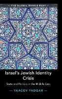 Book Cover for Israel's Jewish Identity Crisis by Yaacov University of Oxford Yadgar