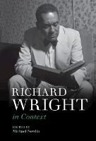 Book Cover for Richard Wright in Context by Michael (University of Victoria, British Columbia) Nowlin