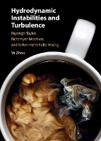 Book Cover for Hydrodynamic Instabilities and Turbulence by Ye Lawrence Livermore National Laboratory, California Zhou