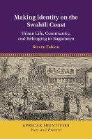 Book Cover for Making Identity on the Swahili Coast by Steven State University of New York Fabian