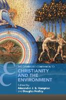 Book Cover for The Cambridge Companion to Christianity and the Environment by Alexander J B University of Toronto Hampton