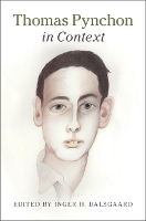 Book Cover for Thomas Pynchon in Context by Inger H. (Aarhus Universitet, Denmark) Dalsgaard