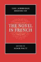 Book Cover for The Cambridge History of the Novel in French by Adam University of Exeter Watt