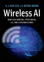 Book Cover for Wireless AI by K J Ray University of Maryland, College Park Liu, Beibei Wang