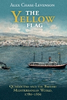 Book Cover for The Yellow Flag by Alex (University of Pennsylvania) Chase-Levenson