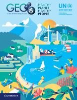 Book Cover for Global Environment Outlook – GEO-6: Healthy Planet, Healthy People by UN Environment