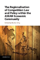 Book Cover for The Regionalisation of Competition Law and Policy within the ASEAN Economic Community by Burton (National University of Singapore) Ong